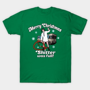 Merry Christmas Shitter Was Full T-Shirt